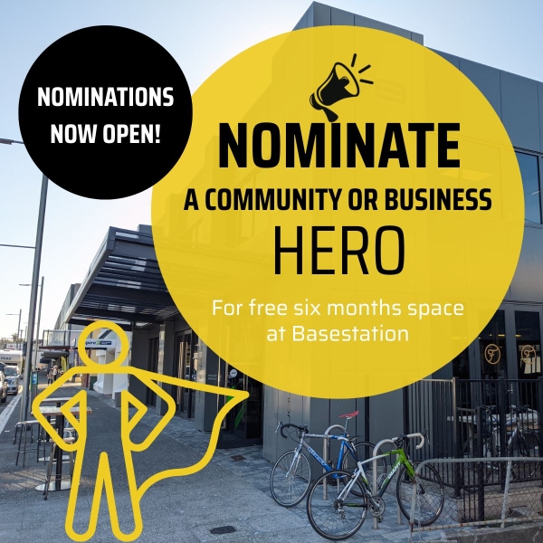 Nominate an individual or business for free space at Basestation
